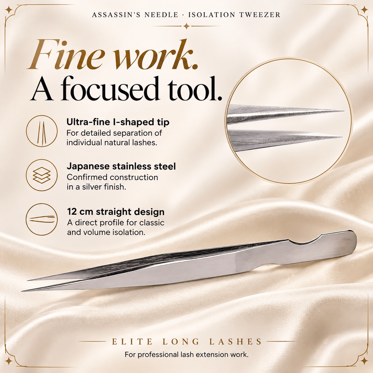 Assassin’s Needle Silver I-Shape Isolation Lash Tweezer benefits graphic showing its I-shape profile, 12 cm length and silver finish.
