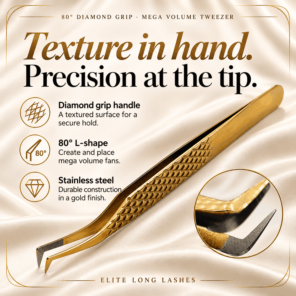 Elite Long Lashes 80° Diamond Grip gold mega volume tweezer: textured handle, angled fan placement and stainless steel construction.