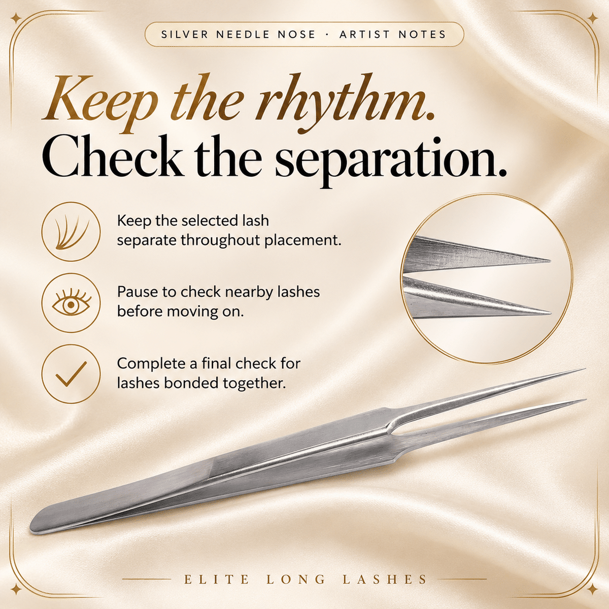 Silver Needle Nose I-Shape Isolation Lash Tweezer artist tips for maintaining isolation and checking for bonded lashes.